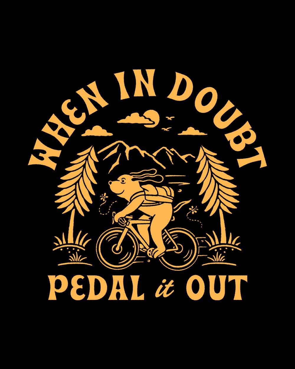 When in Doubt Pedal it Out T-Shirt