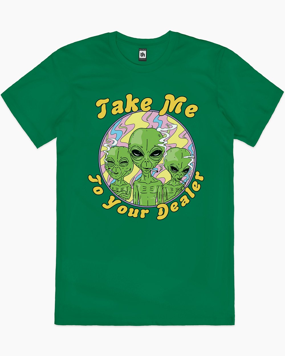 Take Me to Your Dealer T-Shirt