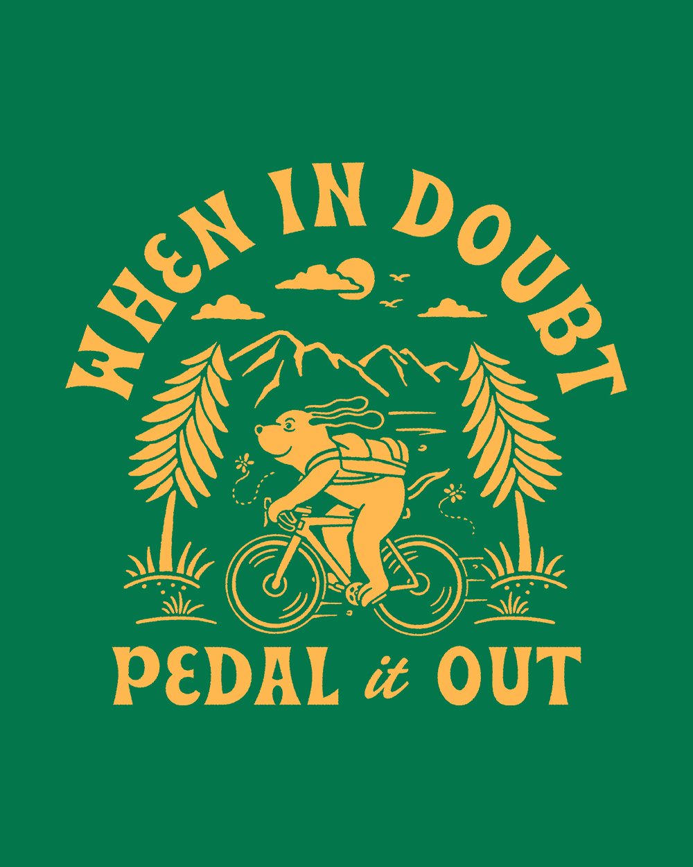 When in Doubt Pedal it Out T-Shirt