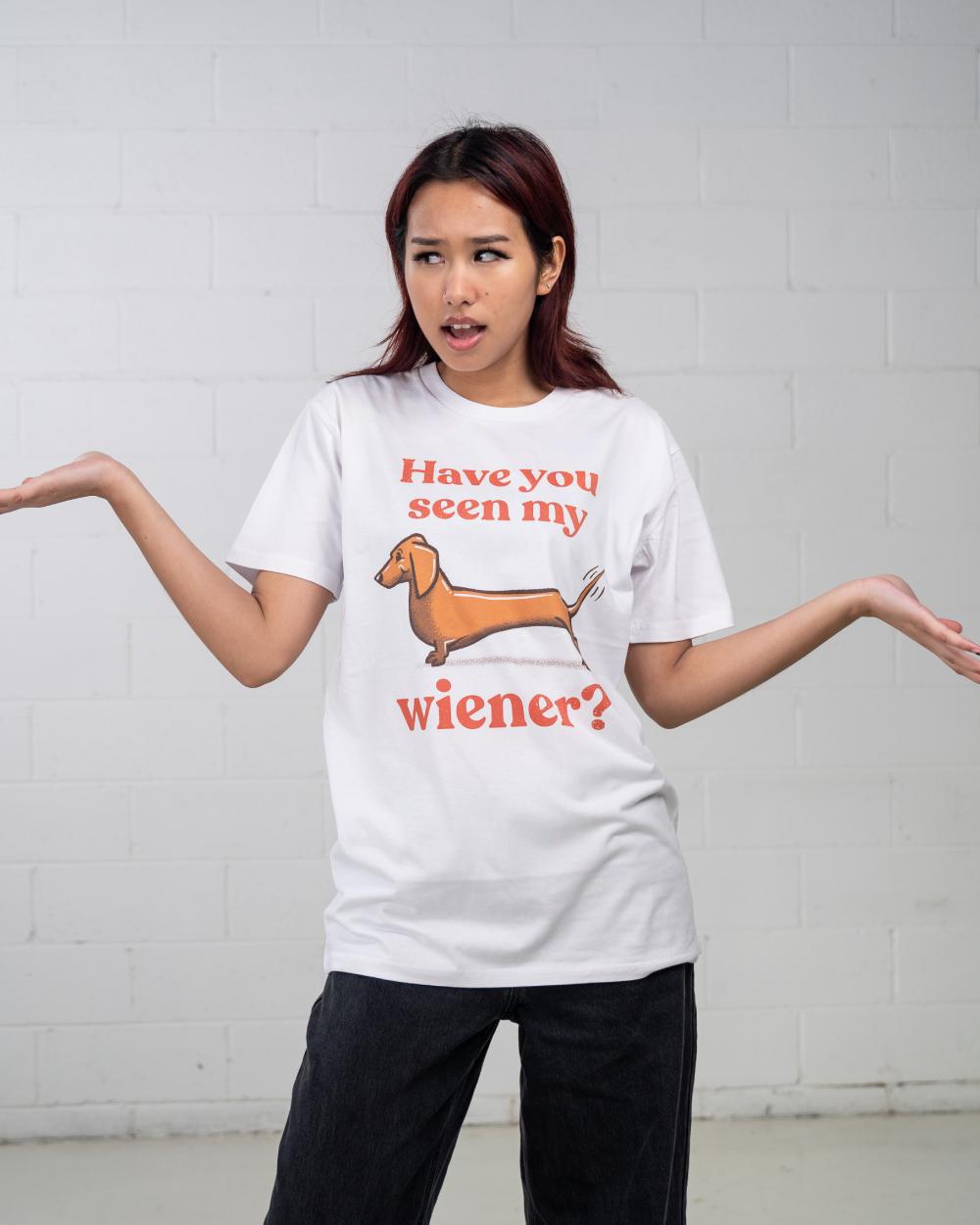 Have You Seen My Wiener? T-Shirt