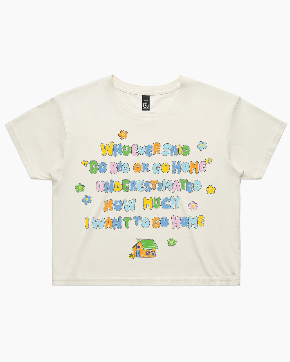 I Want To Go Home Crop Tee