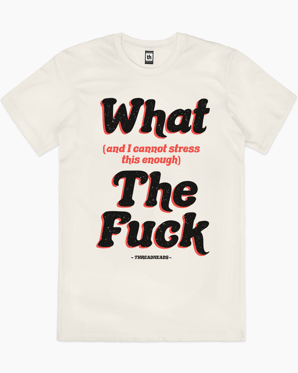 What The Fuck T-Shirt