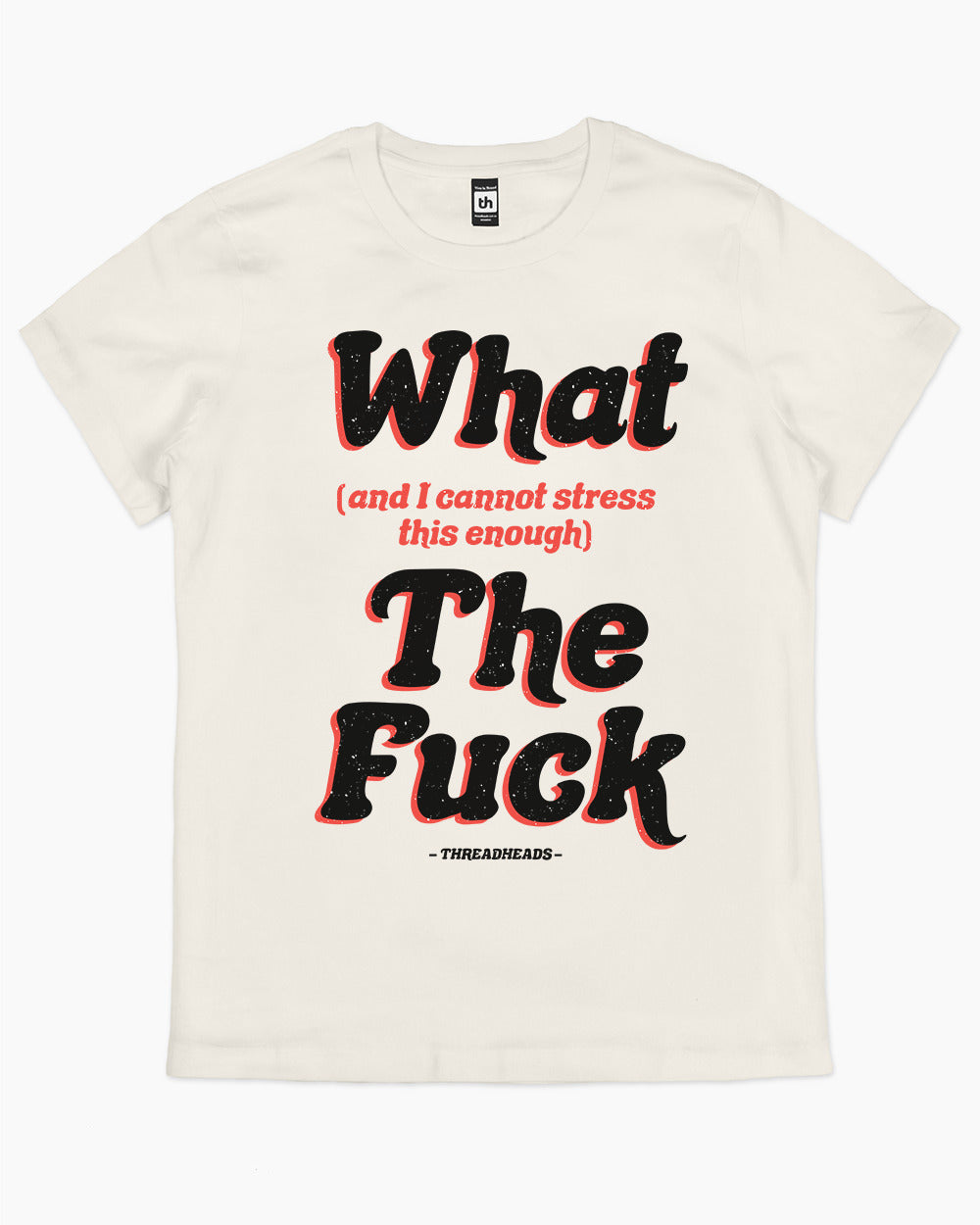 What The Fuck T-Shirt