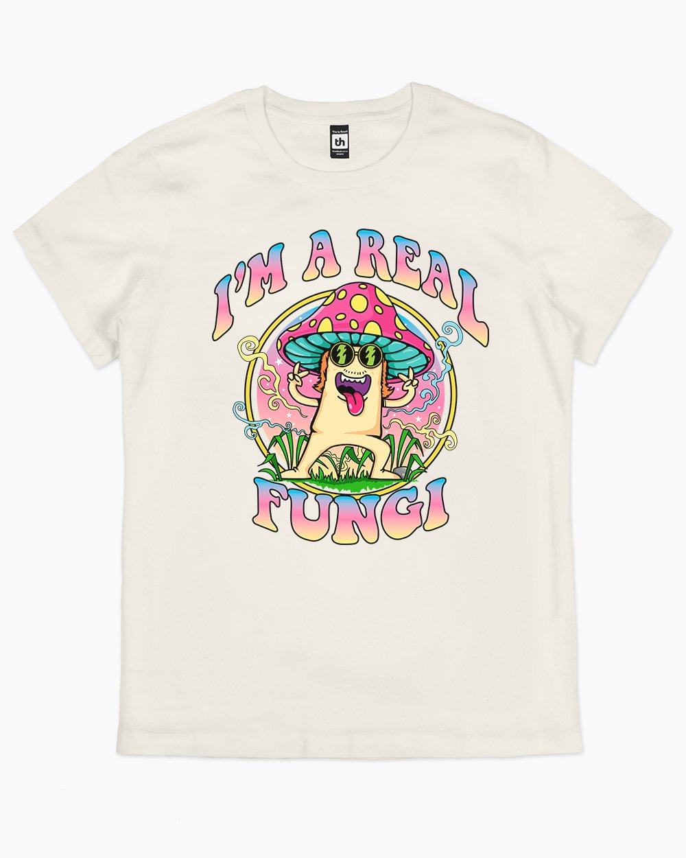 I'm a Real Fungi T-Shirt