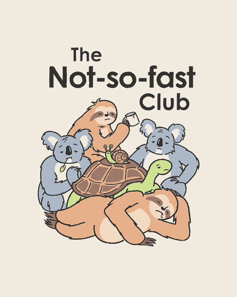 The Not-so-fast Club T-Shirt