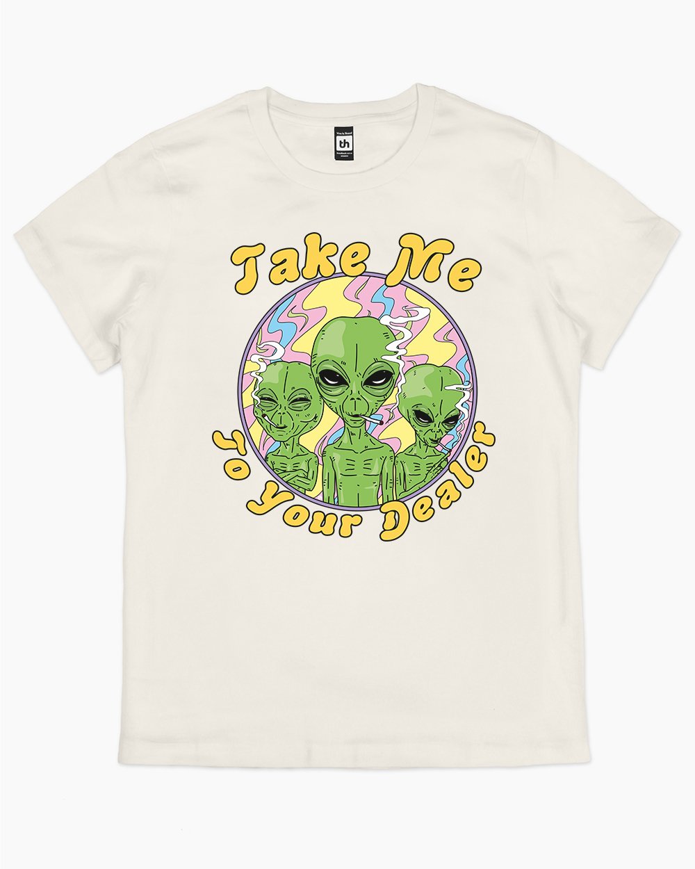 Take Me to Your Dealer T-Shirt