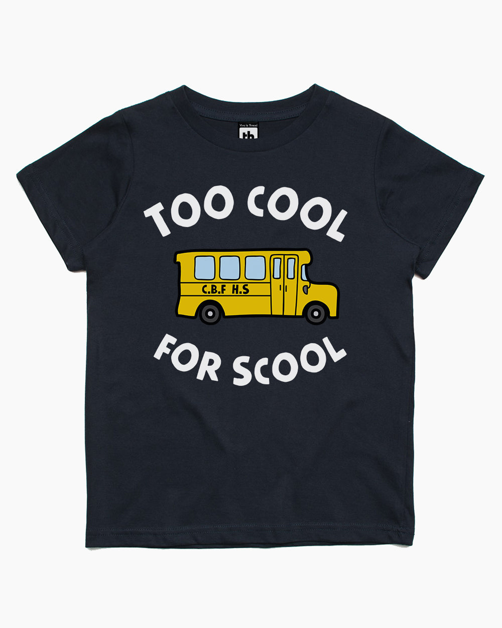 Too Cool for School Kids T-Shirt