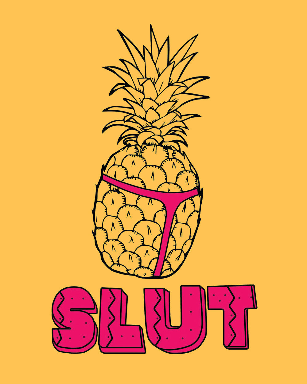 Pineapple Slut T-Shirt