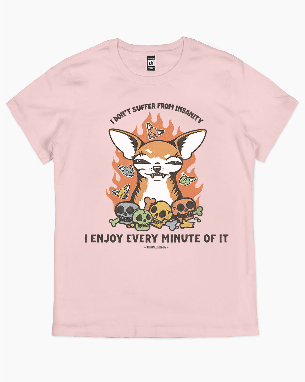 I Don't Suffer From Insanity T-Shirt