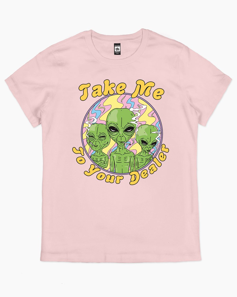 Take Me to Your Dealer T-Shirt