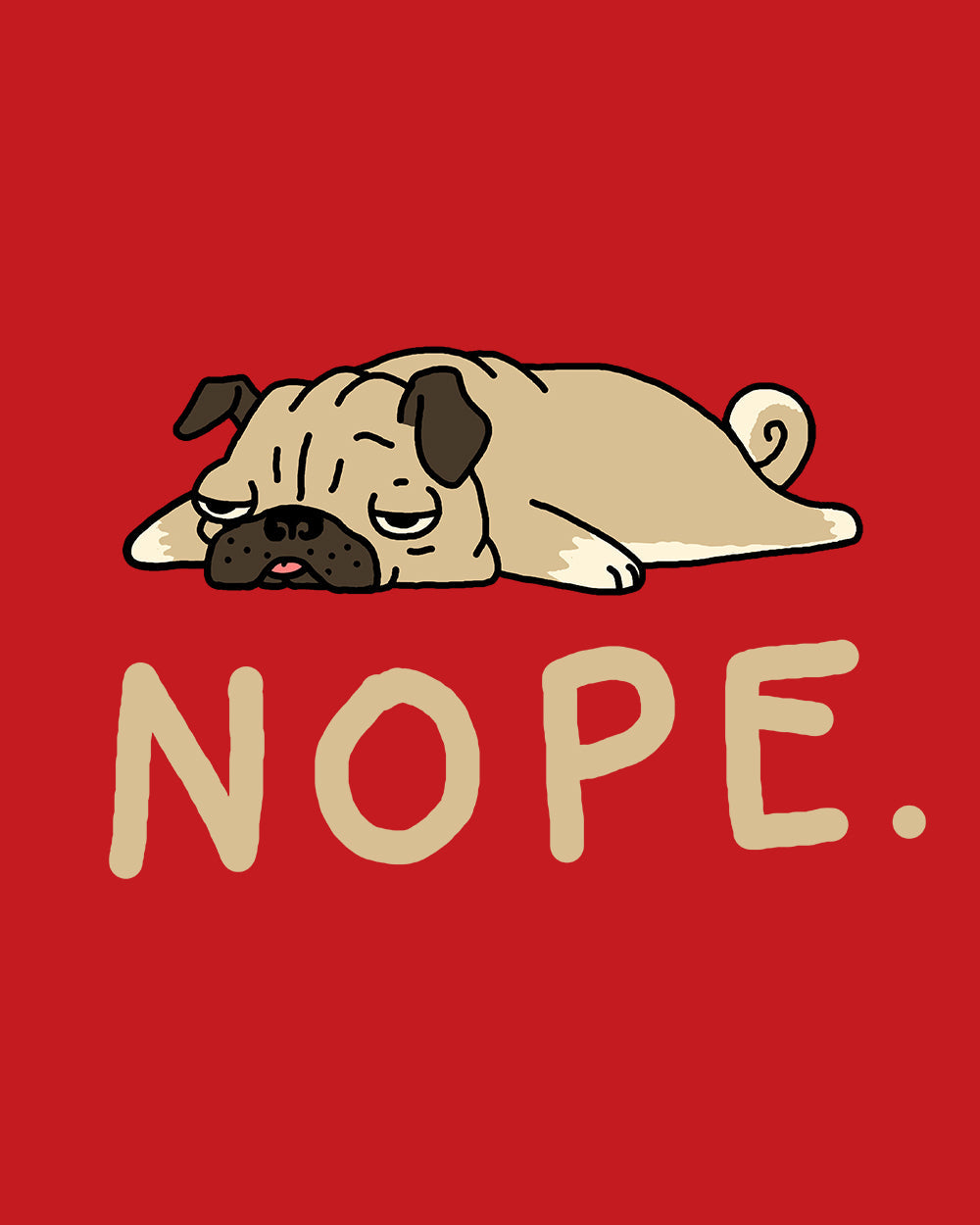 Nope Pug T-Shirt