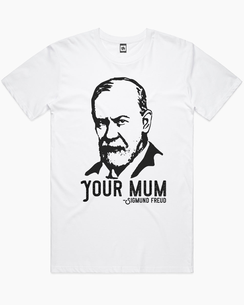 Sigmund Freud Your Mum T-Shirt