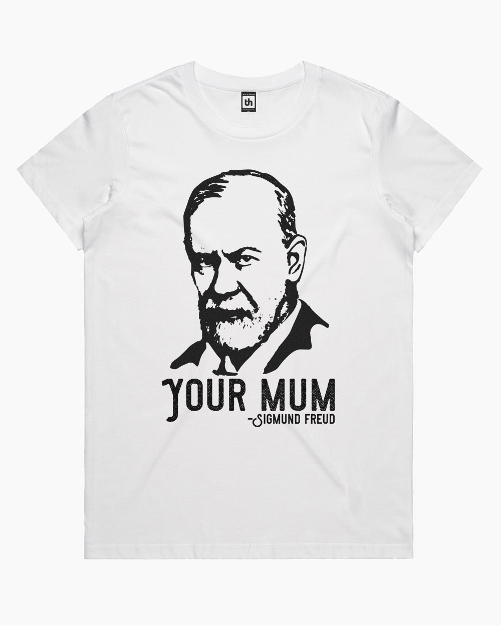 Sigmund Freud Your Mum T-Shirt