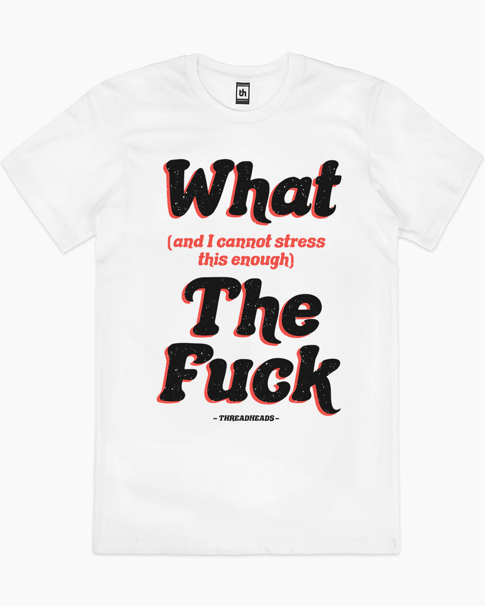 What The Fuck T-Shirt