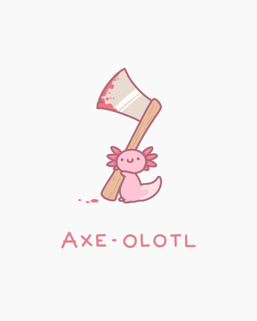 Axeolotl T-Shirt