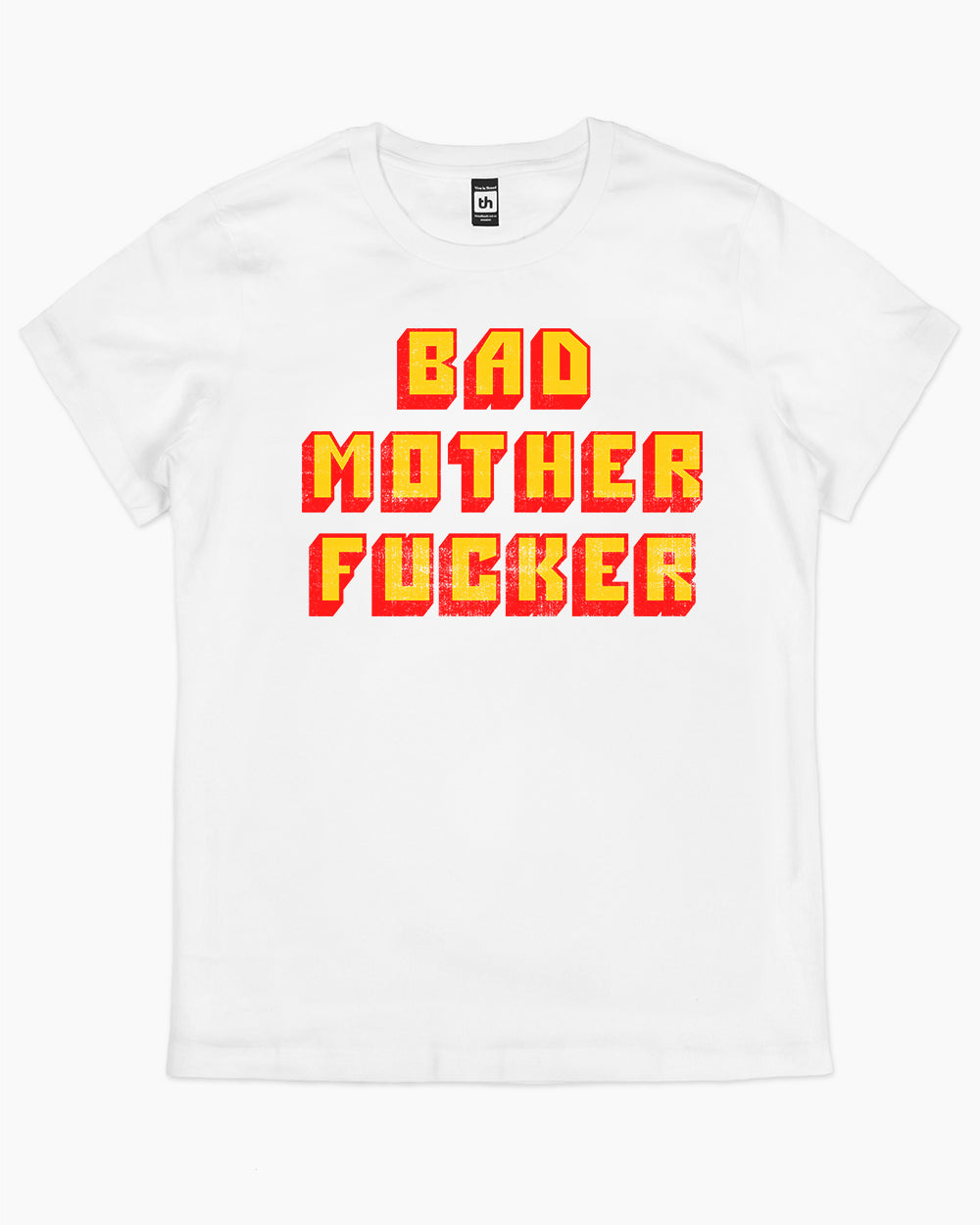 Bad Mother Fucker T-Shirt