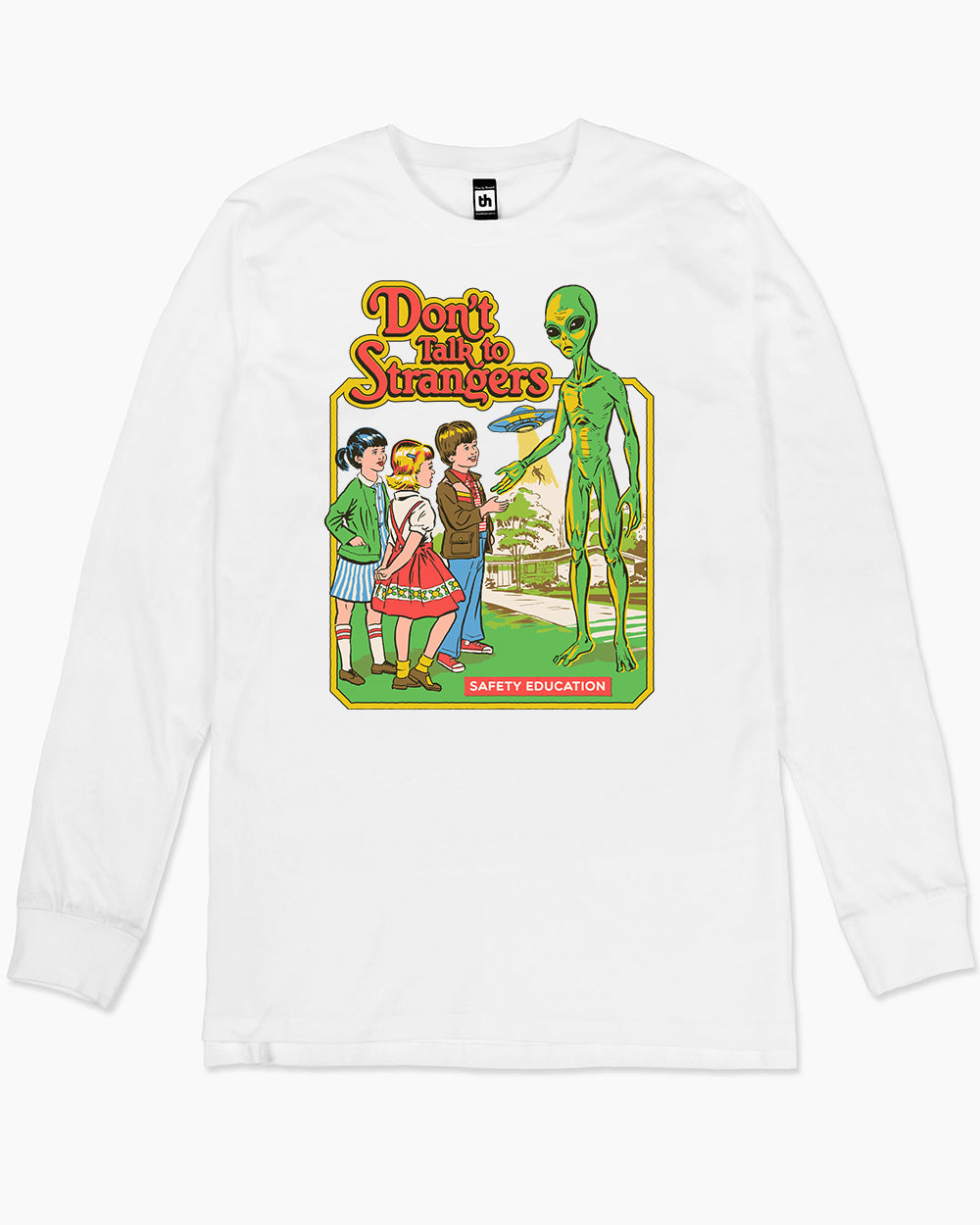 Don't Talk to Strangers Long Sleeve