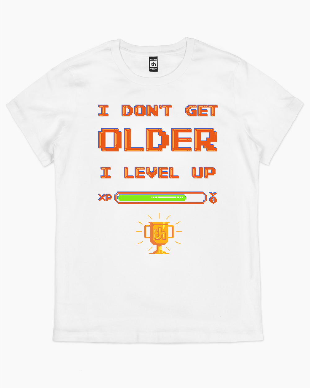 I Don't Get Older I Level Up T-Shirt