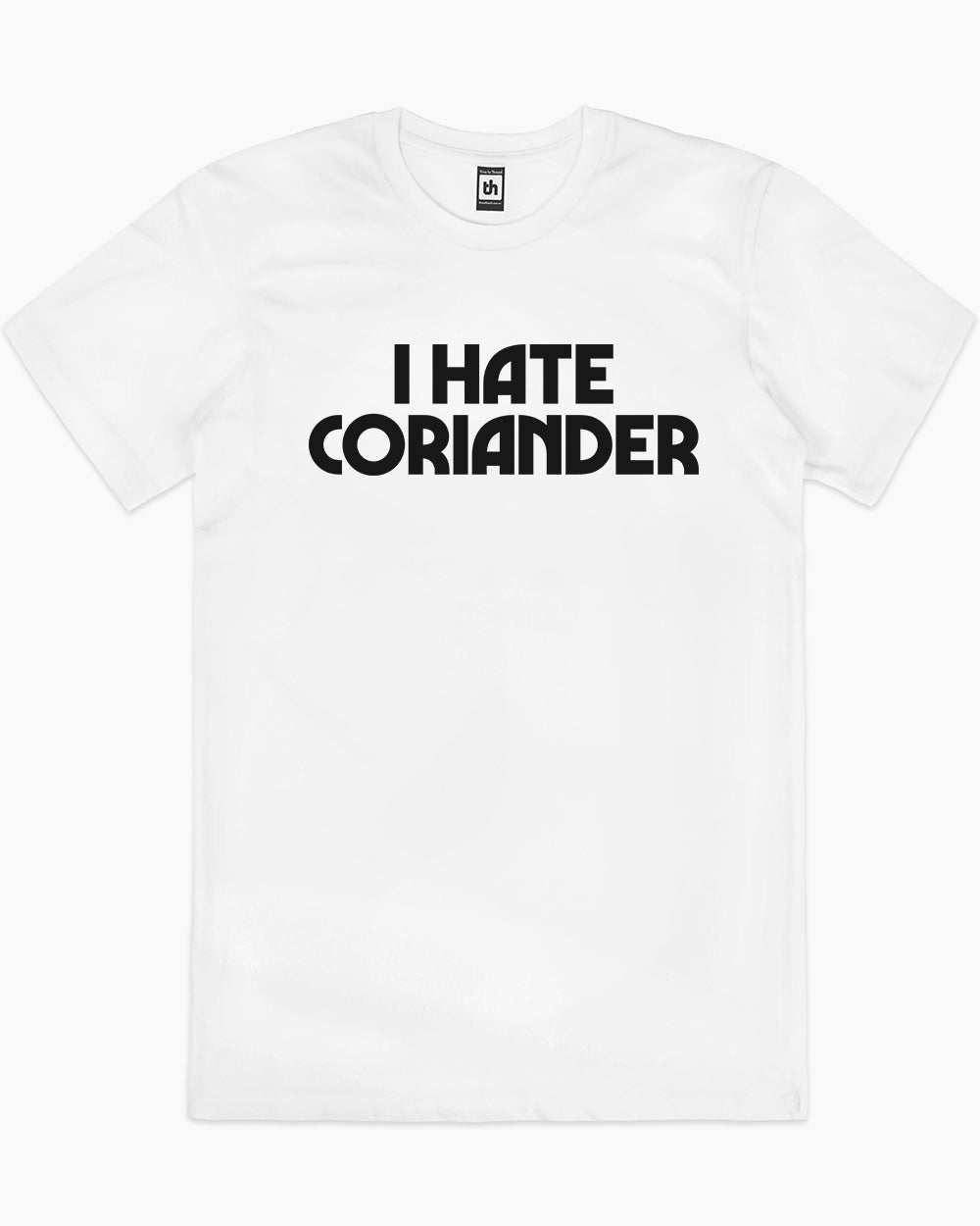 I Hate Coriander T-Shirt