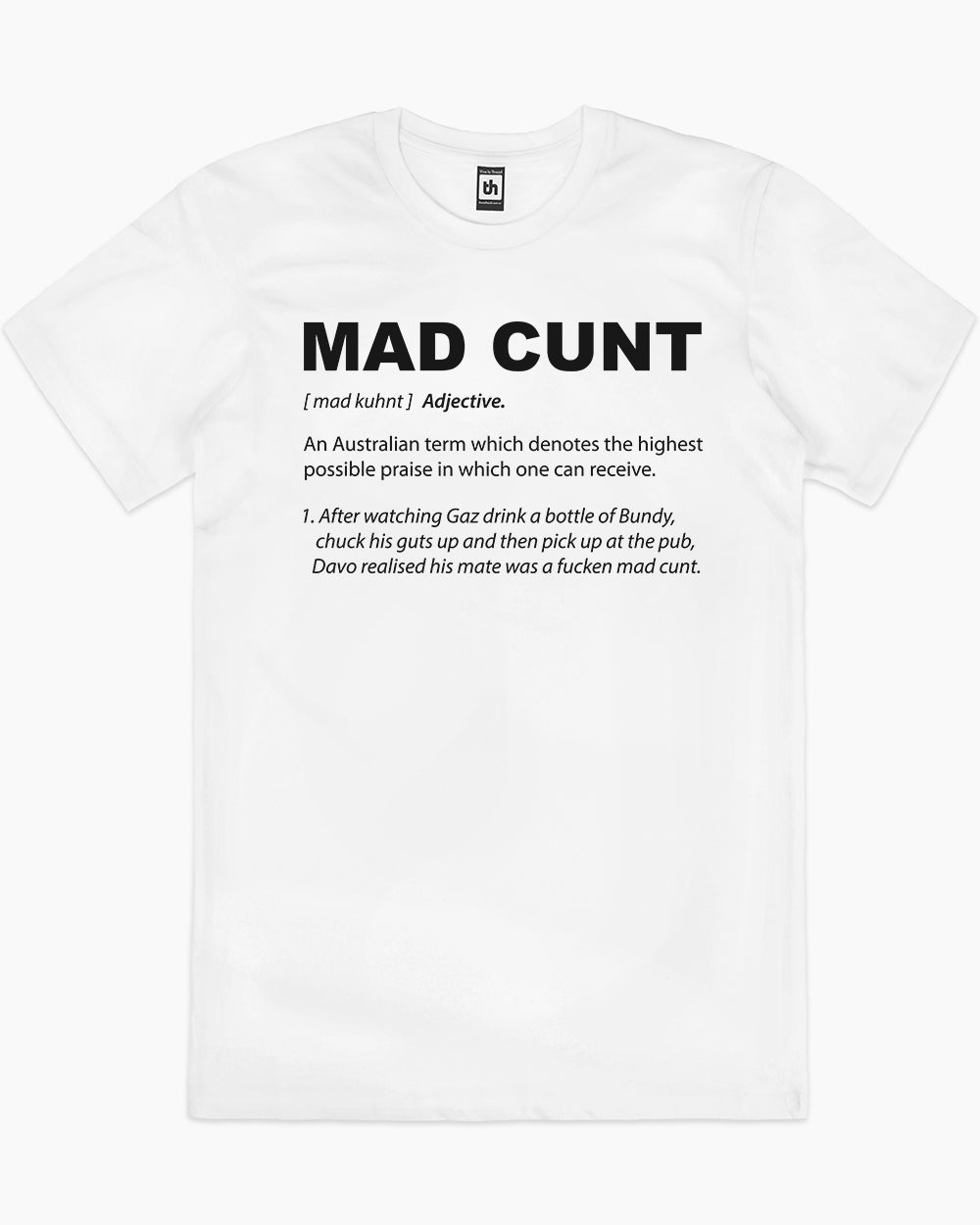 Mad Cunt T-Shirt