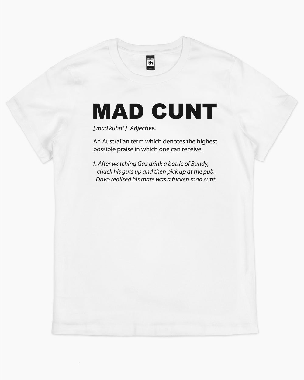 Mad Cunt T-Shirt