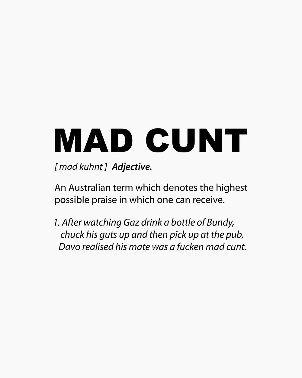 Mad Cunt T-Shirt