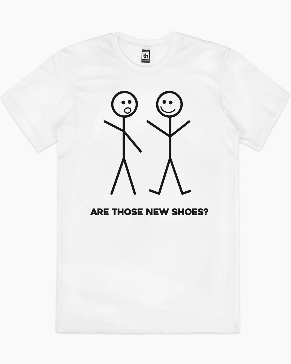 Are Those New Shoes? T-Shirt