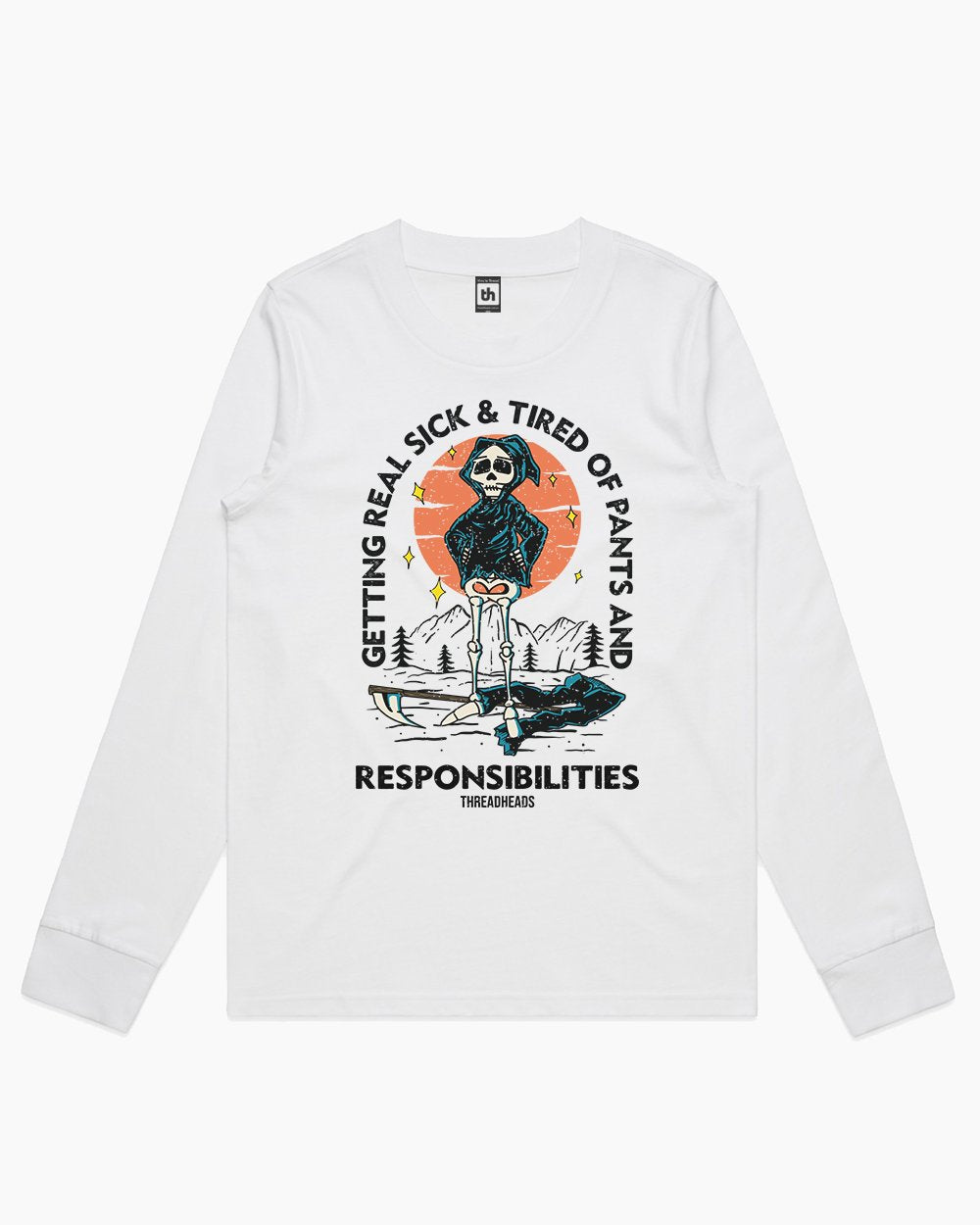 Pants and Responsibilities Long Sleeve