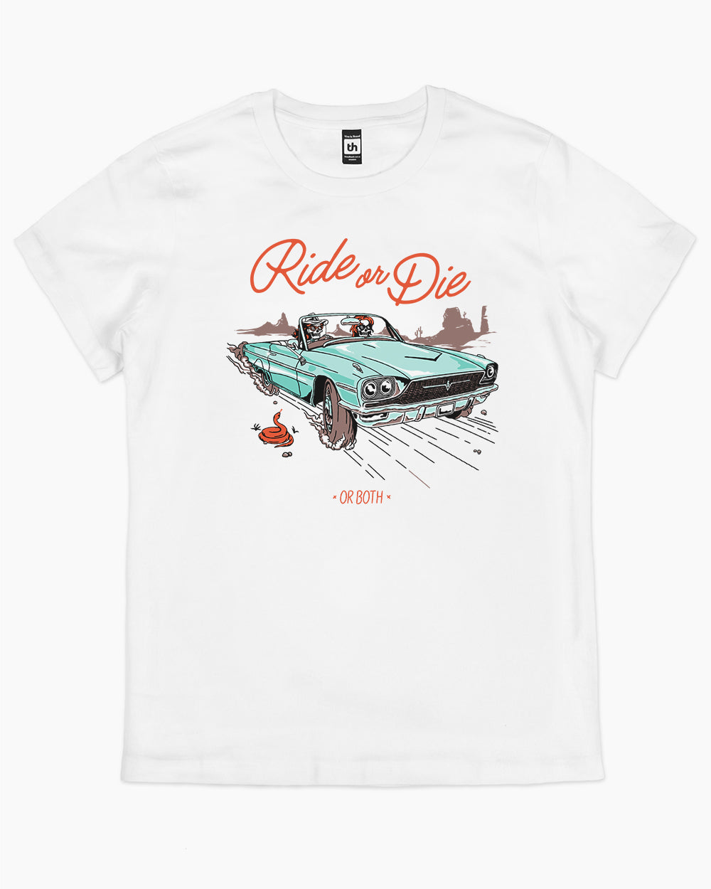 Ride or Die or Both T-Shirt