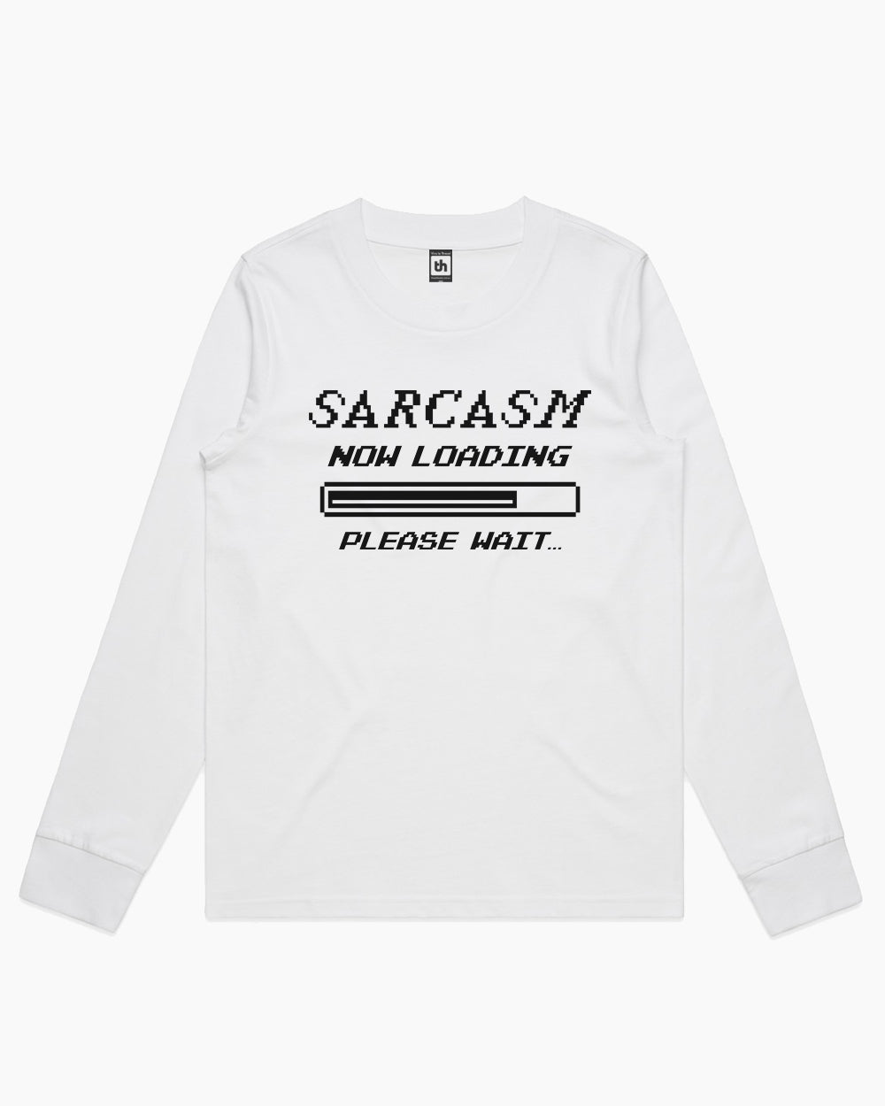 Sarcasm Loading Long Sleeve