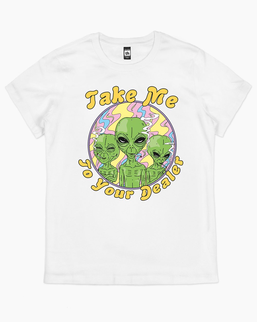 Take Me to Your Dealer T-Shirt