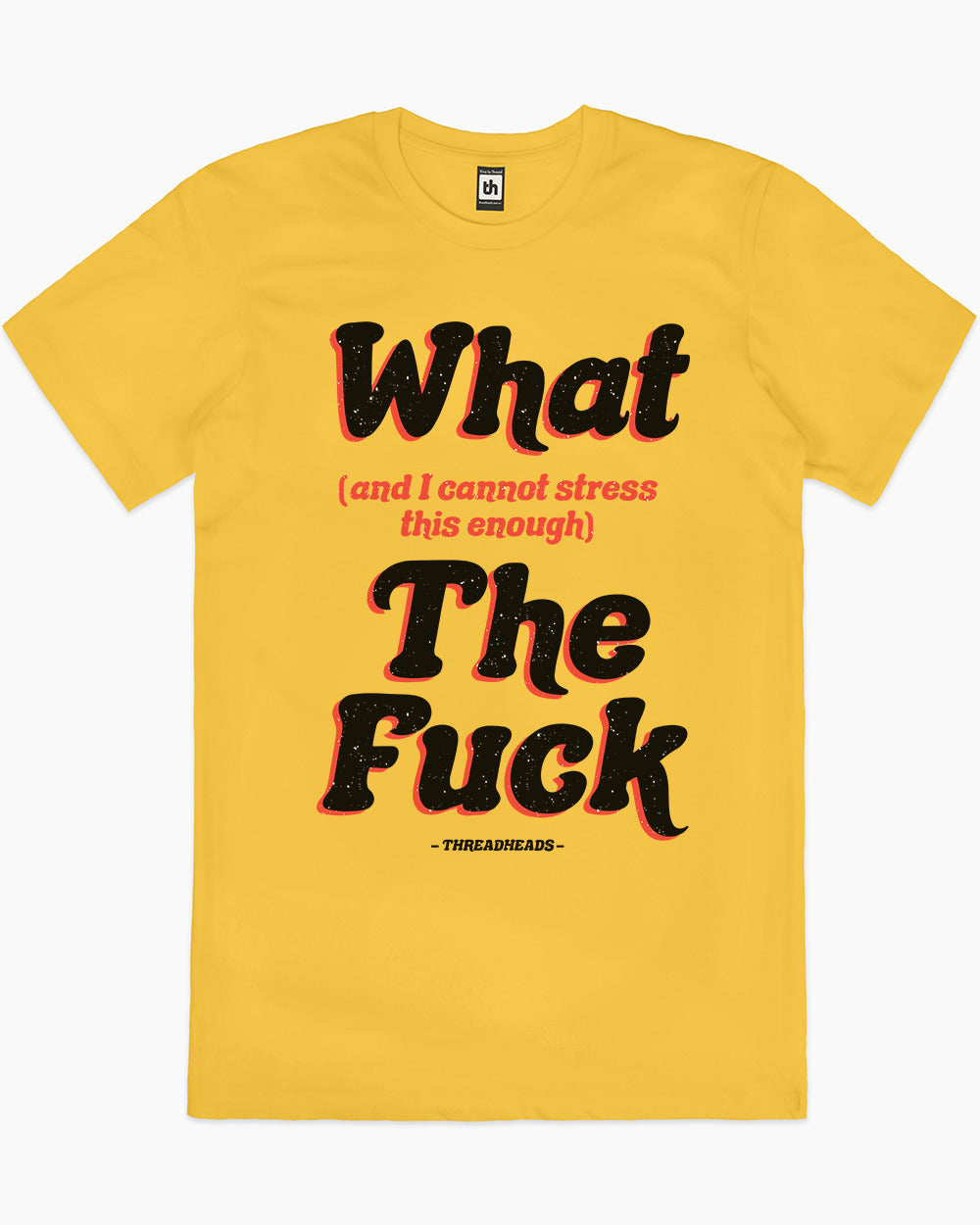 What The Fuck T-Shirt