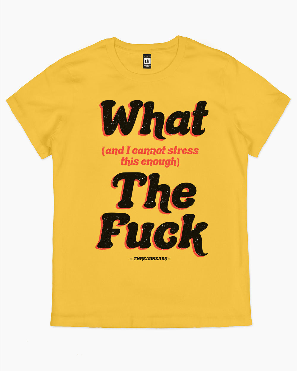 What The Fuck T-Shirt